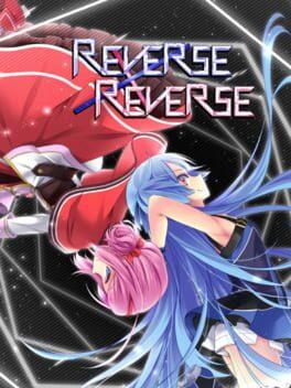 りばりば！ Reverse x Reverse