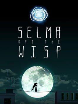 Selma and the Wisp X