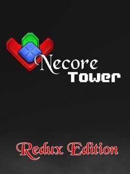 Necore Tower - Redux Edition