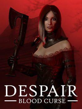Despair: Blood Curse