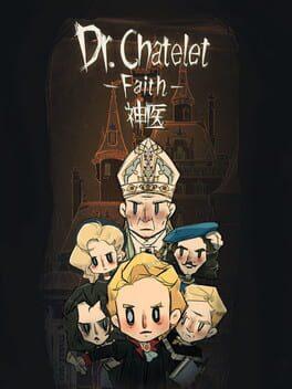 Dr. Chatelet: Faith 神医