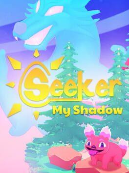 Seeker : My Shadow