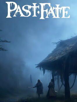 Past Fate