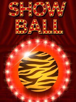 ショーボール：タイガーライフ - Show Ball: Tiger Life