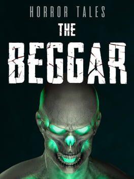 HORROR TALES: The Beggar