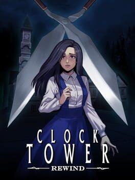 クロックタワー・リワインド