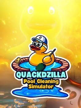 Quackdzilla: Pool Cleaning Simulator