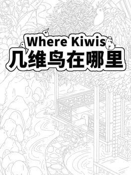 Where Kiwis 几维鸟在哪里
