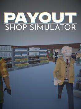 Payout - Shop Simulator
