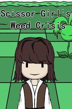 剪刀少女的杂草危机（Scissor Girl's Weed Crisis）