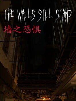 墙之恐惧: The Walls Still Stand