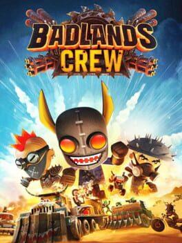 恶土小队 / Badlands Crew