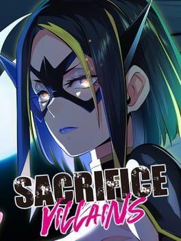 SACRIFICE VILLAINS