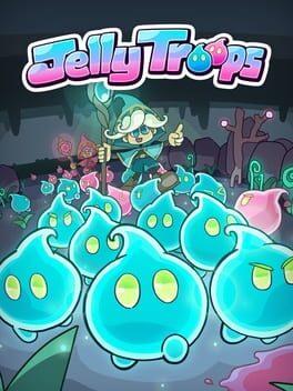 果冻部队 Jelly Troops