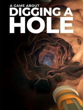 A Game About Digging A Hole™