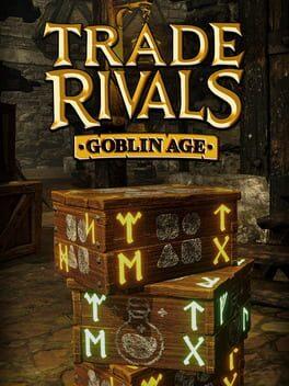 Trade Rivals - Goblin Age