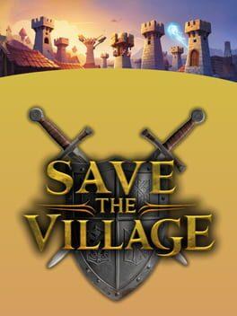 Save The Village - Tower Defense