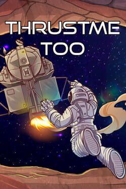 Thrustme Too