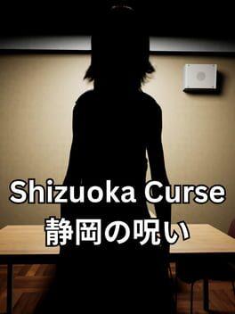 Shizuoka Curse | 静岡の呪い