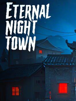 Eternal Night Town