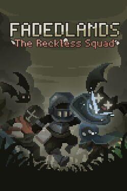 黯淡密林：鲁莽小队(Fadedlands: The Reckless Squad)