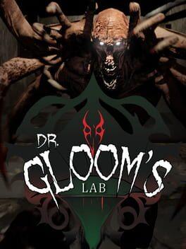 Dr. Gloom’s Lab™
