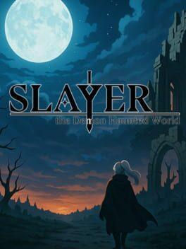 Slayer : the Demon Haunted World