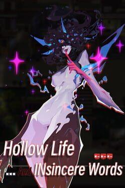 Hollow Life and Insincere Words