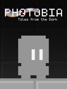 PHOTOBIA: Tales from the Dark