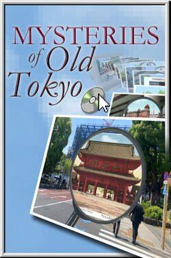 帝都ミステリ紀行：Mysteries of Old Tokyo