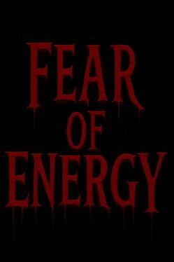 Fear of Energy