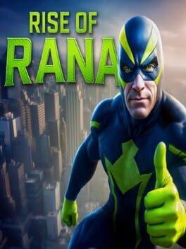 Rise of Rana
