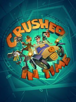 Crushed In Time