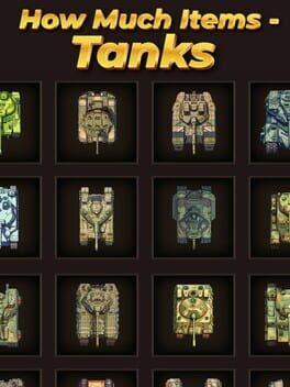 How Much Items - Tanks