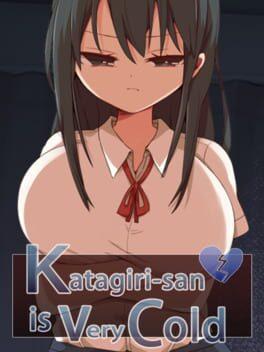 Katagiri-san is very cold