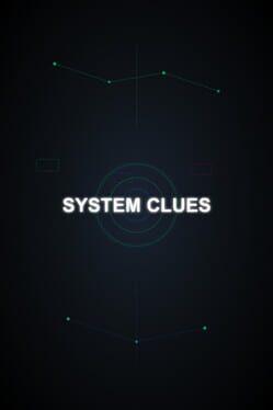 System Clues