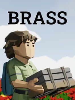 Brass: A Peaceful, Cozy Adventure