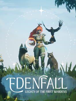 Edenfall: Legacy of the First Wardens