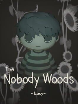 the Nobody Woods : Lucy