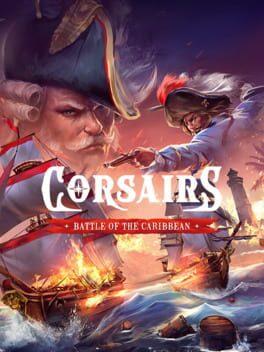 Corsairs - Battle of the Caribbean