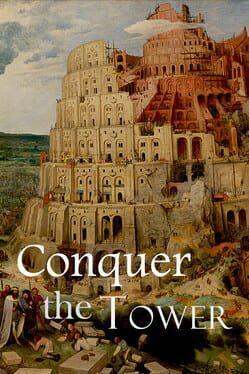 Conquer the Tower
