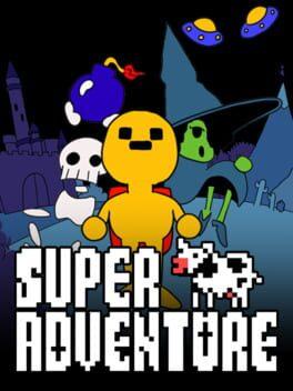 SUPER ADVENTURE