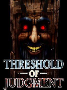 Threshold of Judgment