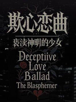 欺心恋曲/亵渎神明的少女 Deceptiive Love Ballad The Blasphemer 偽りの恋の旋律/神を冒涜する少女
