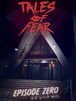 Tales of Fear - Episode Zero