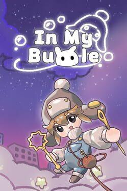 In My Bubble •°