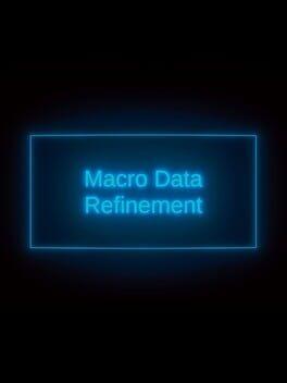 Macro Data Refinement Simulator