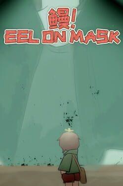 Eel On Mask