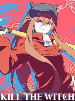 KILL THE WITCH