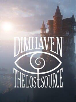 Dimhaven - The Lost Source